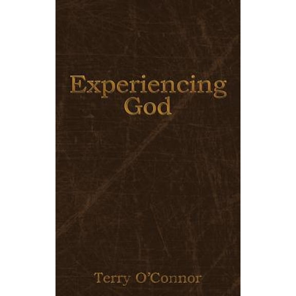 Experiencing God (Paperback) by Terry O'Connor