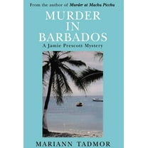 Murder In Barbados : A Jamie Prescott Mystery