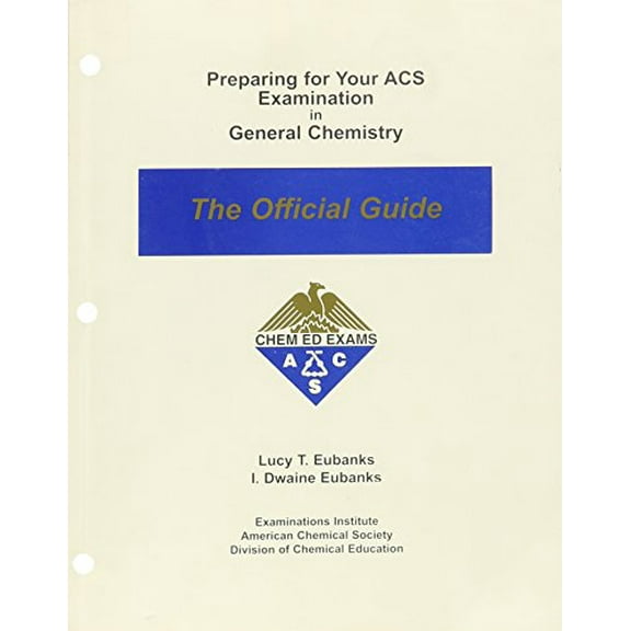 Pre-Owned Preparing for Your ACS Examination in General Chemistry: The Official Guide (Paperback) 0970804202 9780970804204