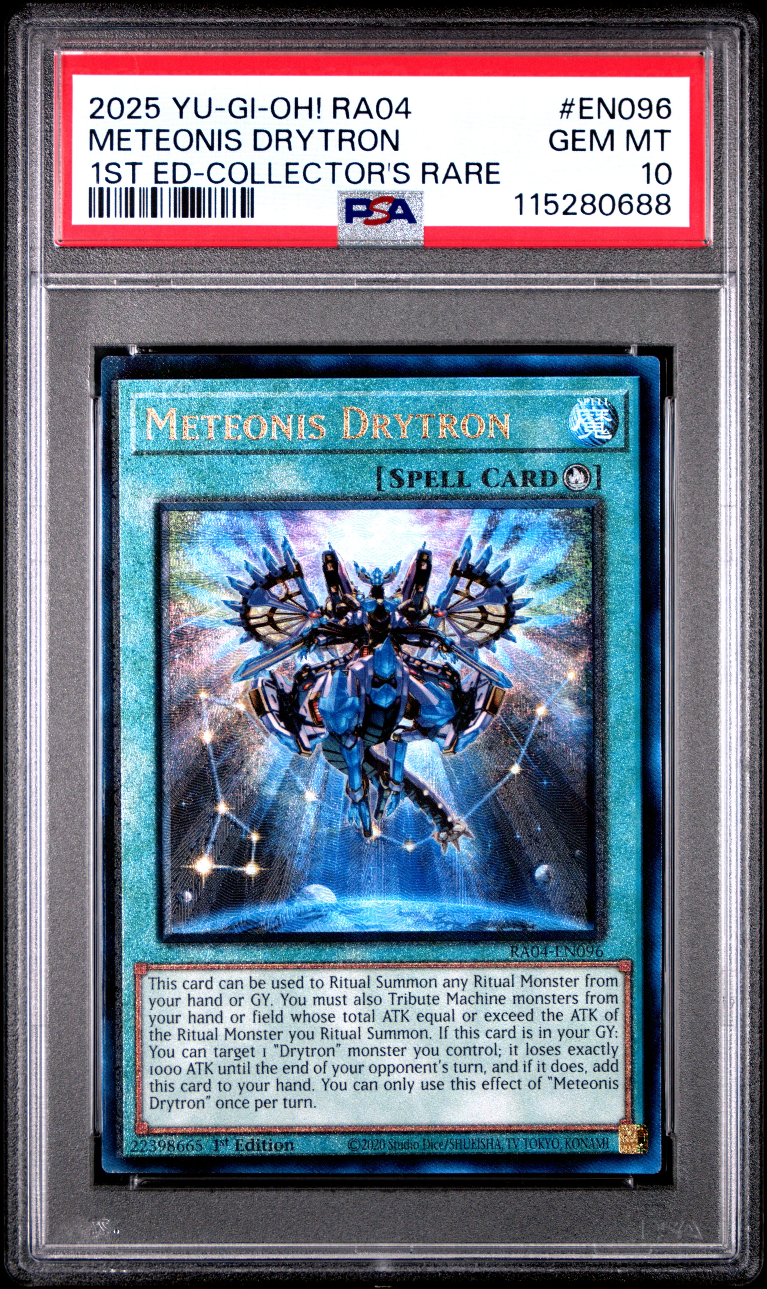 Yu Gi Oh! TCG, PSA Graded 10 GEM MINT, Meteonis Drytron 1St Ed Collector'S Rare #EN096, Ra04 Quarter Century Stampede, Fully Encapsulated Bundle with Compatible Yu Gi Oh! Hard Sealed Case