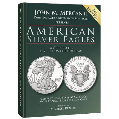 - American Silver Eagles : A Guide to the U.S. Bullion Coin Program, 3rd Edition