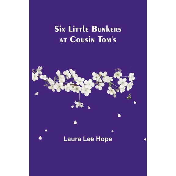 Six little Bunkers at Cousin Tom's, (Paperback)