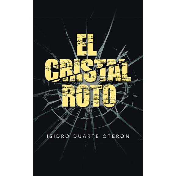 El cristal roto/ The Broken Glass