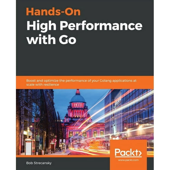 Hands-On High Performance with Go (Paperback)