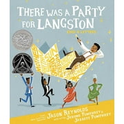 There Was a Party for Langston : (Caldecott Honor & Coretta Scott King Illustrator Honor) (Hardcover)