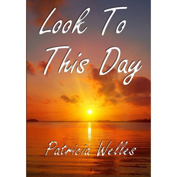 Look To This Day, (Paperback)