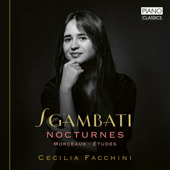 Cecilia Facchini - Sgambati: 6 Nocturnes, Etudes & Other Works - Music & Performance - CD