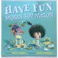 thumbnail image 1 of Pre-Owned Molly Lou Melon: Have Fun, Molly Lou Melon, 9780545630894, 0545630894, Paperback,, 1 of 1