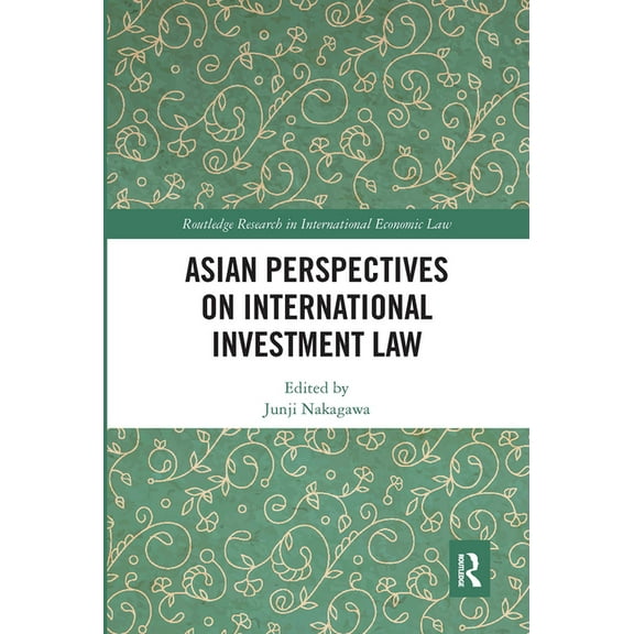Routledge Research in International Econ Asian Perspectives on International Investment Law, (Paperback)