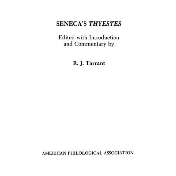Society for Classical Studies Textbooks Seneca's Thyestes, Book 11, (Paperback)
