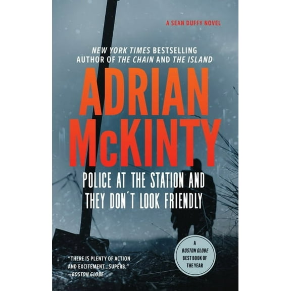 Sean Duffy Police at the Station and They Don't Look Friendly: A Detective Sean Duffy Novel, Book 6, (Hardcover)