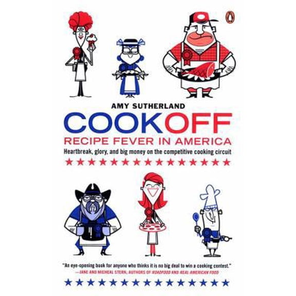 Pre-Owned Cookoff: Recipe Fever in America (Paperback) 014200474X 9780142004746