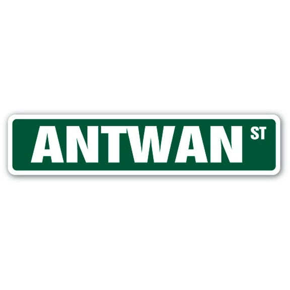 ANTWAN Street Sign Childrens Name Room Sign | Indoor/Outdoor | 30" Wide