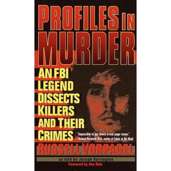 Pre-Owned Profiles in Murder: An FBI Legend Dissects Killers and Their Crimes (Mass Market Paperback) 0440235529 9780440235521