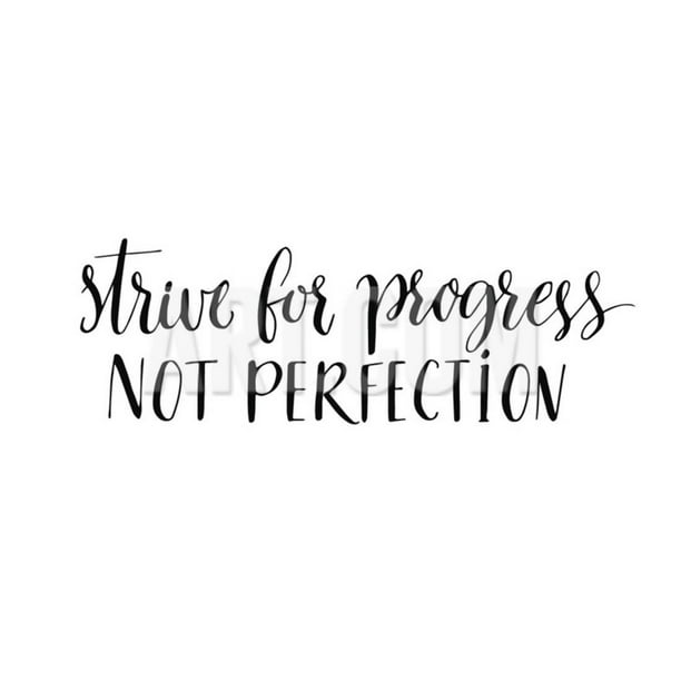 Strive for Progress, Not Perfection. Motivational Quote, Modern Calligraphy. Black Text Isolated ...