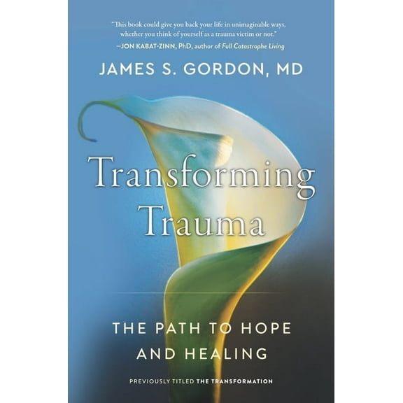 Transforming Trauma: The Path to Hope and Healing, (Paperback)