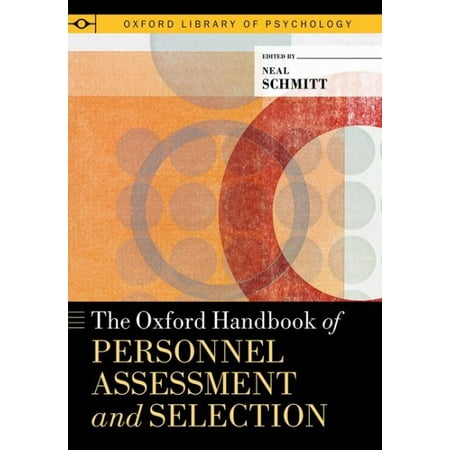 Oxford Selection Post - Oxford Handbook of Personnel Assessment and Selection