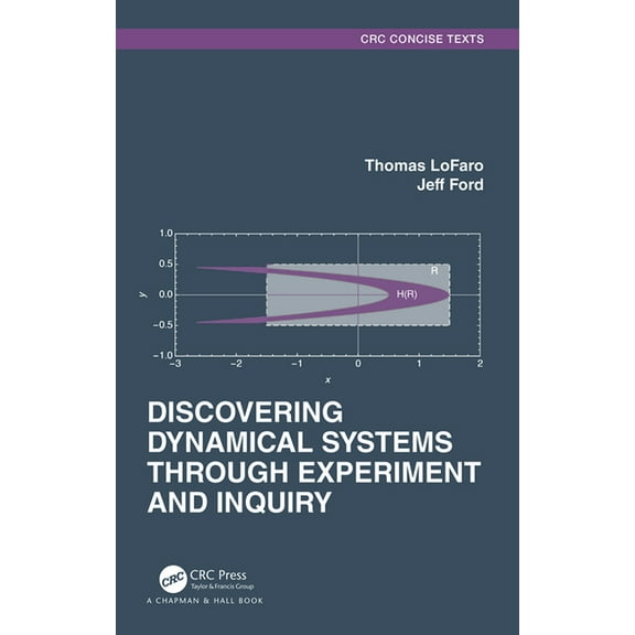 Textbooks in Mathematics Discovering Dynamical Systems Through Experiment and Inquiry, (Paperback)