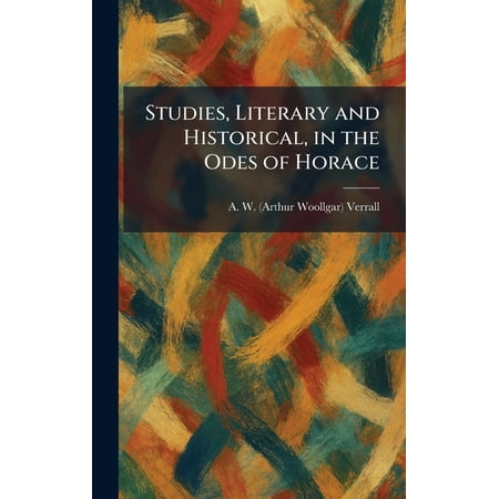 Studies Literary and Historical in the Odes of Horace (Hardcover)
