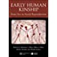 thumbnail image 1 of Early Human Kinship: From Sex to Social Reproduction, 1 of 2