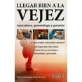 thumbnail image 1 of LLEGAR BIEN A LA VEJEZ.: GERICULTURA, GERONTOLOGIA Y GERIATRIA. TRILLAS MARIA GUADALUPE STONE DE DIAZ, 1 of 2