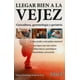 thumbnail image 1 of LLEGAR BIEN A LA VEJEZ.: GERICULTURA, GERONTOLOGIA Y GERIATRIA. TRILLAS MARIA GUADALUPE STONE DE DIAZ, 1 of 2