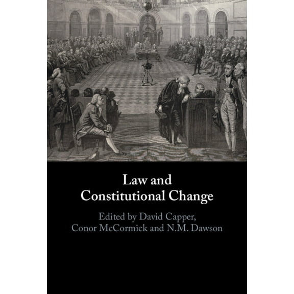Law and Constitutional Change, (Hardcover)