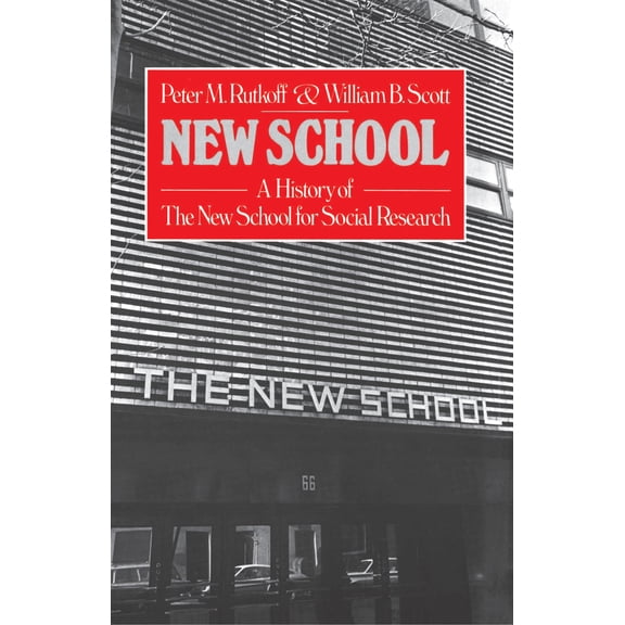 New School : A History of the New School for Research (Paperback)
