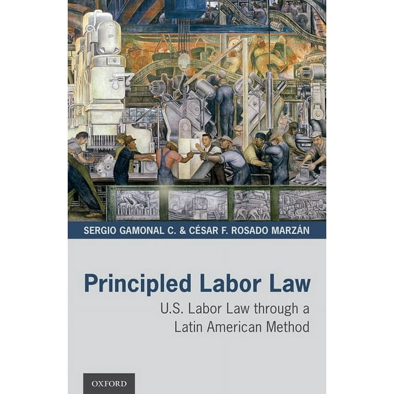 Principled Labor Law C, (Hardcover)