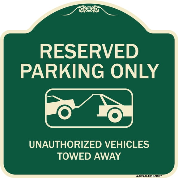 SignMission Designer Series Sign - Resident Parking Only Unauthorized Vehicles Towed Away With Graphic | Green & Tan 18" X 18" Heavy-Gauge Aluminum Architectural Sign | Made in the USA