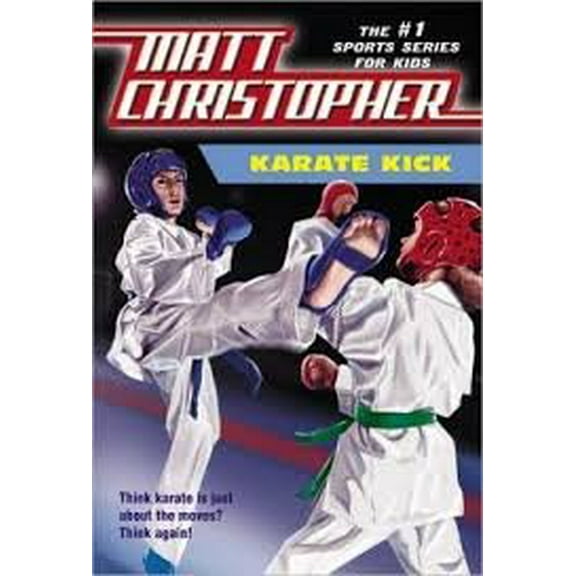 Pre-Owned Matt Christopher Sports Series for Kids Karate Kick (Mass Market Paperback) 031607795X 9780316077958