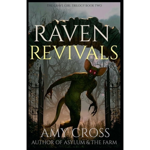 The Grave Girl Trilogy Raven Revivals, Book 2, (Paperback)