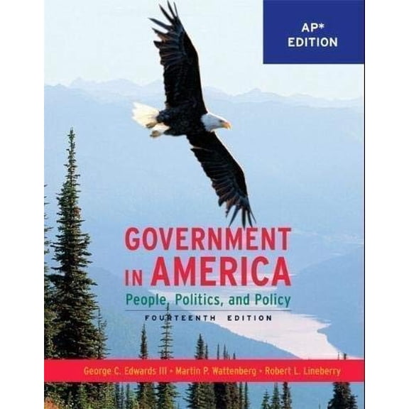 Pre-Owned Government in America: People, Politics, and Policy (*AP Edition) (Hardcover) 0137151594 9780137151592