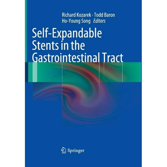Self-Expandable Stents in the Gastrointestinal Tract, (Paperback)
