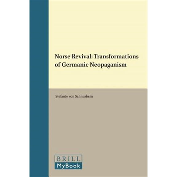 Pre-Owned Studies in Critical Research on Religion Norse Revival: Transformations of Germanic Neopaganism, Book 5, (Hardcover)