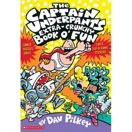 The Captain Underpants Extra-crunchy Book O' Fun - Walmart.com