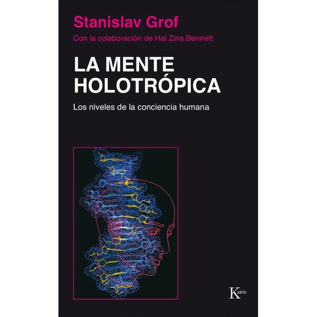 La mente holotrópica