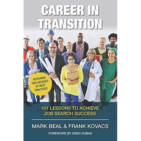 Pre-Owned Career In Transition: 101 Lessons To Achieve Job Search Success Paperback