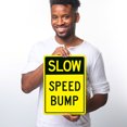 thumbnail image 2 of Slow Speed Bump Sign,, 2 of 5