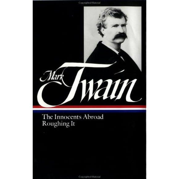 Mark Twain: the Innocents Abroad, Roughing It (LOA #21) 9780940450257 Used / Pre-owned