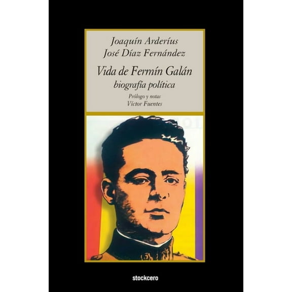 Vida de Fermín Galán (Biografía política) (Paperback)