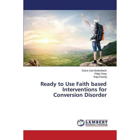 Ready to Use Faith Based Interventions for Conversion Disorder (Paperback)
