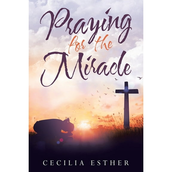Praying for the Miracle (Paperback)