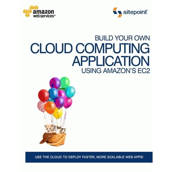 Pre-Owned Host Your Web Site in the Cloud: Amazon Web Services Made Easy: Amazon Web Services Made Easy (Paperback) 0980576830 9780980576832