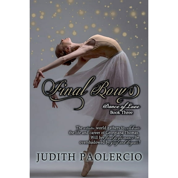Dance of Love Final Bow, Book 3, (Paperback)