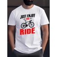 thumbnail image 1 of T-Shirt Col Rond en Polyester Décontracté pour Hommes avec Imprimé "Just Enjoy The Ride" pour Vélo, Haut en Tissu Tricoté Coupe Régulière avec Design Alphabet Légèrement Extensible pour Adulte, Hommes, Femmes, Adolescents, 1 of 6