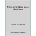 thumbnail image 1 of Pre-Owned The Beginner's Bible Stories About Jesus (Unknown) 0310747406 9780310747406, 1 of 1