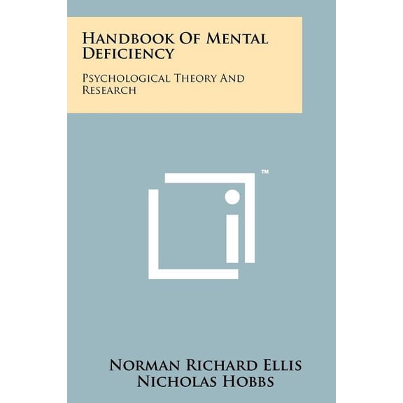 Handbook of Mental Deficiency : Psychological Theory and Research