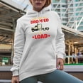 thumbnail image 2 of I Just Dropped a Load, Funny Trucker, White Hooded Sweatshirt or Hoodie, Small, 2 of 5