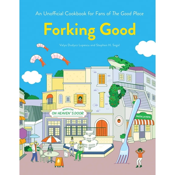 Pre-Owned Forking Good: An Unofficial Cookbook for Fans of the Good Place (Hardcover) 1683691555 9781683691556